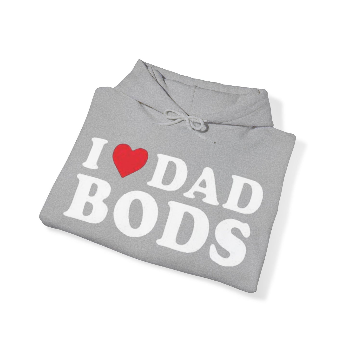 OF™ I HEART DAD BODS HOODIE - ONLY FASHION LTD