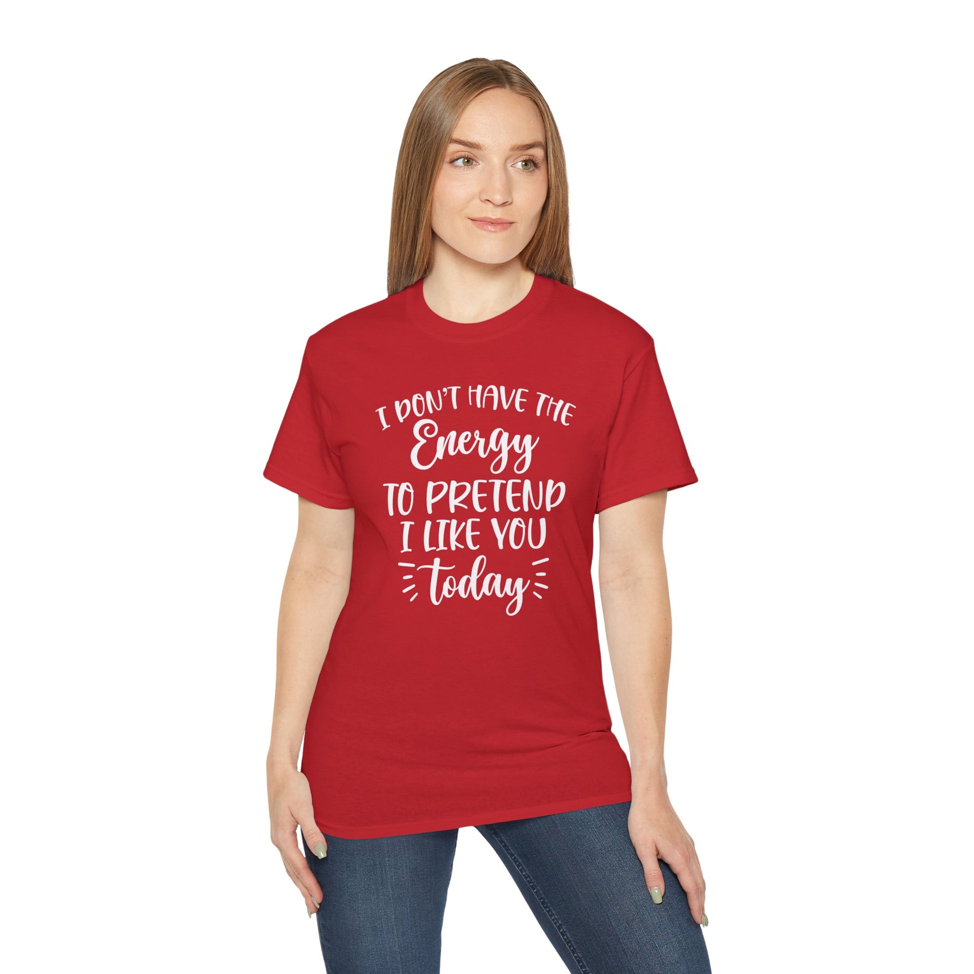 OF™ I DON'T HAVE THE ENERGY (Unisex Ultra Cotton Tee) - ONLY FASHION LTD