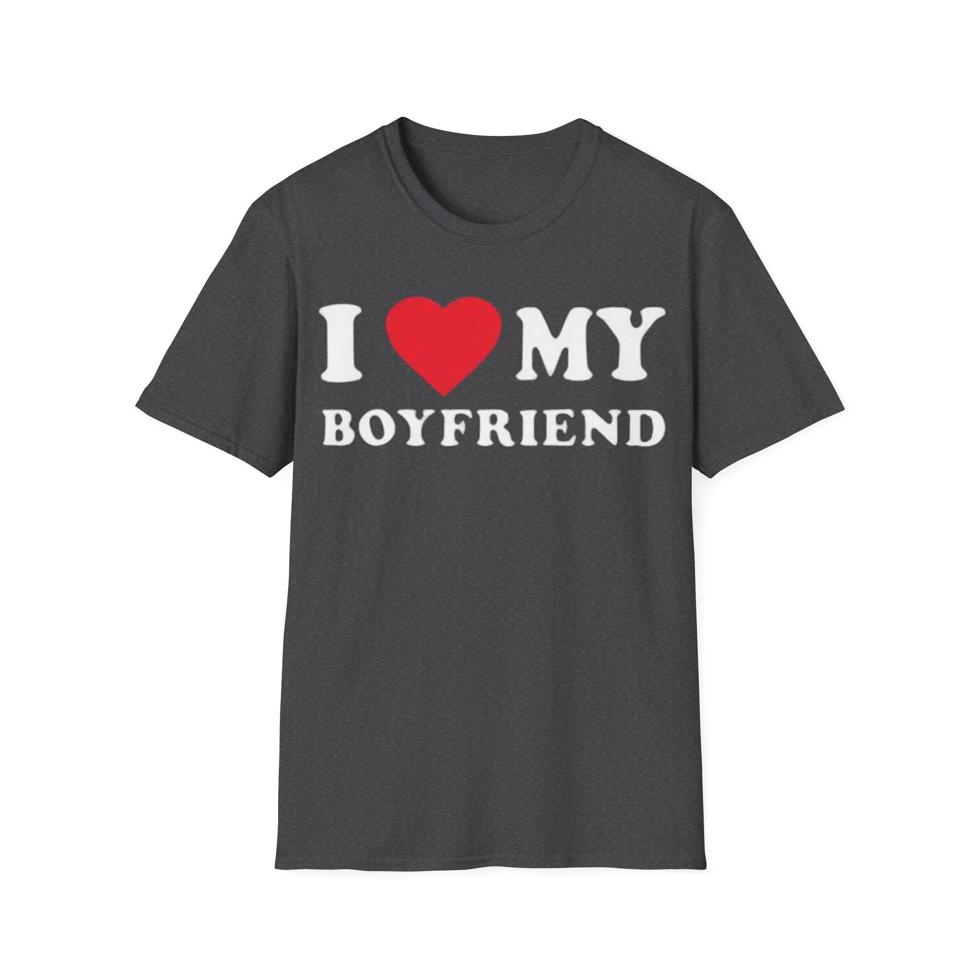 TFS I HEART MY BOYFRIEND (Unisex Soft style T-Shirt) - ONLY FASHION LTD