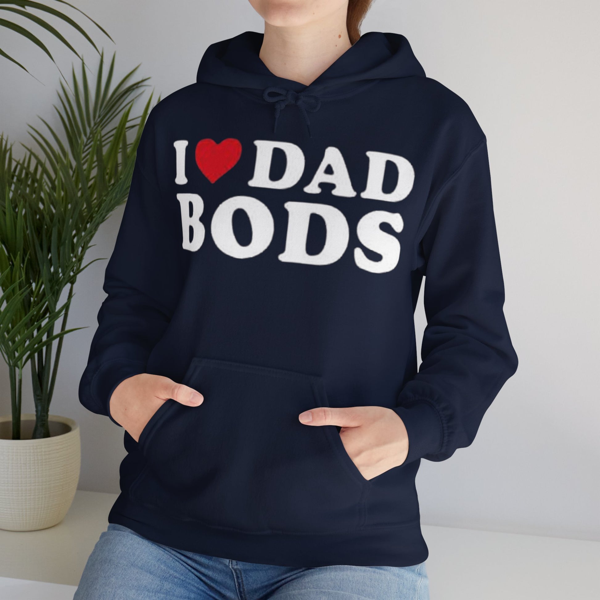 OF™ I HEART DAD BODS HOODIE - ONLY FASHION LTD