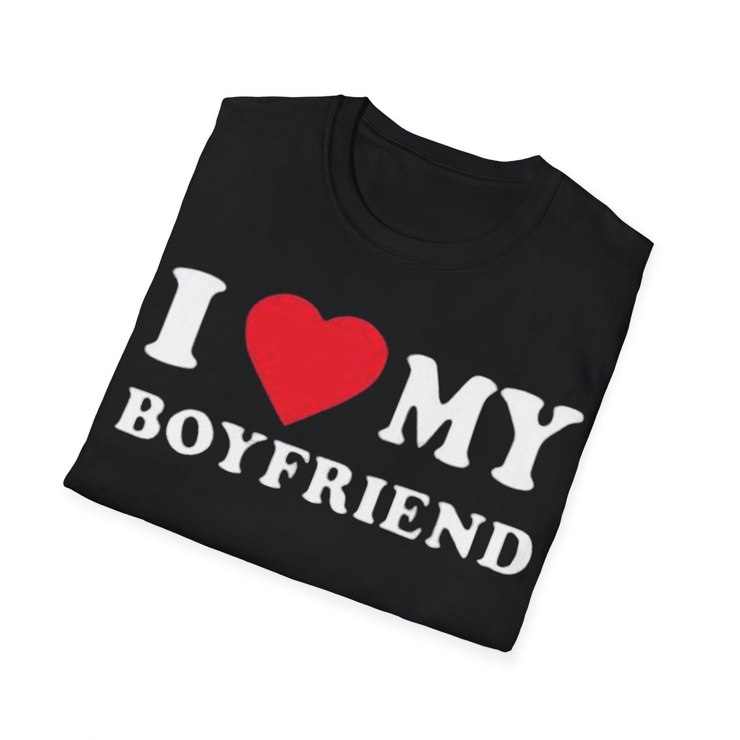 TFS I HEART MY BOYFRIEND (Unisex Soft style T-Shirt) - ONLY FASHION LTD