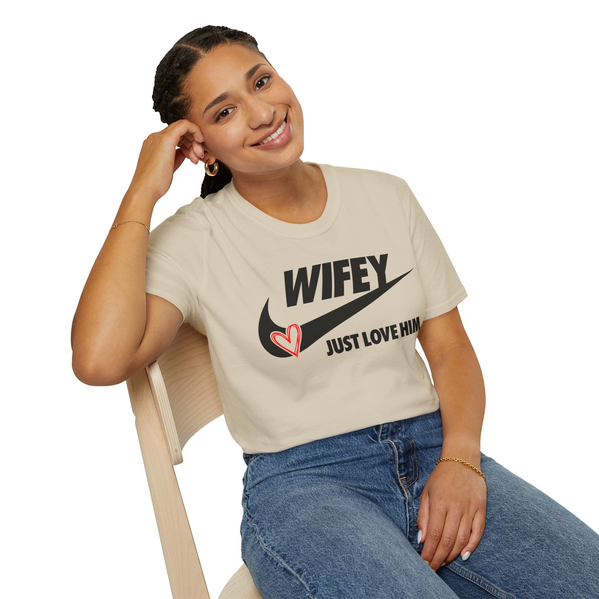 OF™ WIFEY... JUST LOVE HIM (Unisex Soft style T-Shirt) - ONLY FASHION LTD