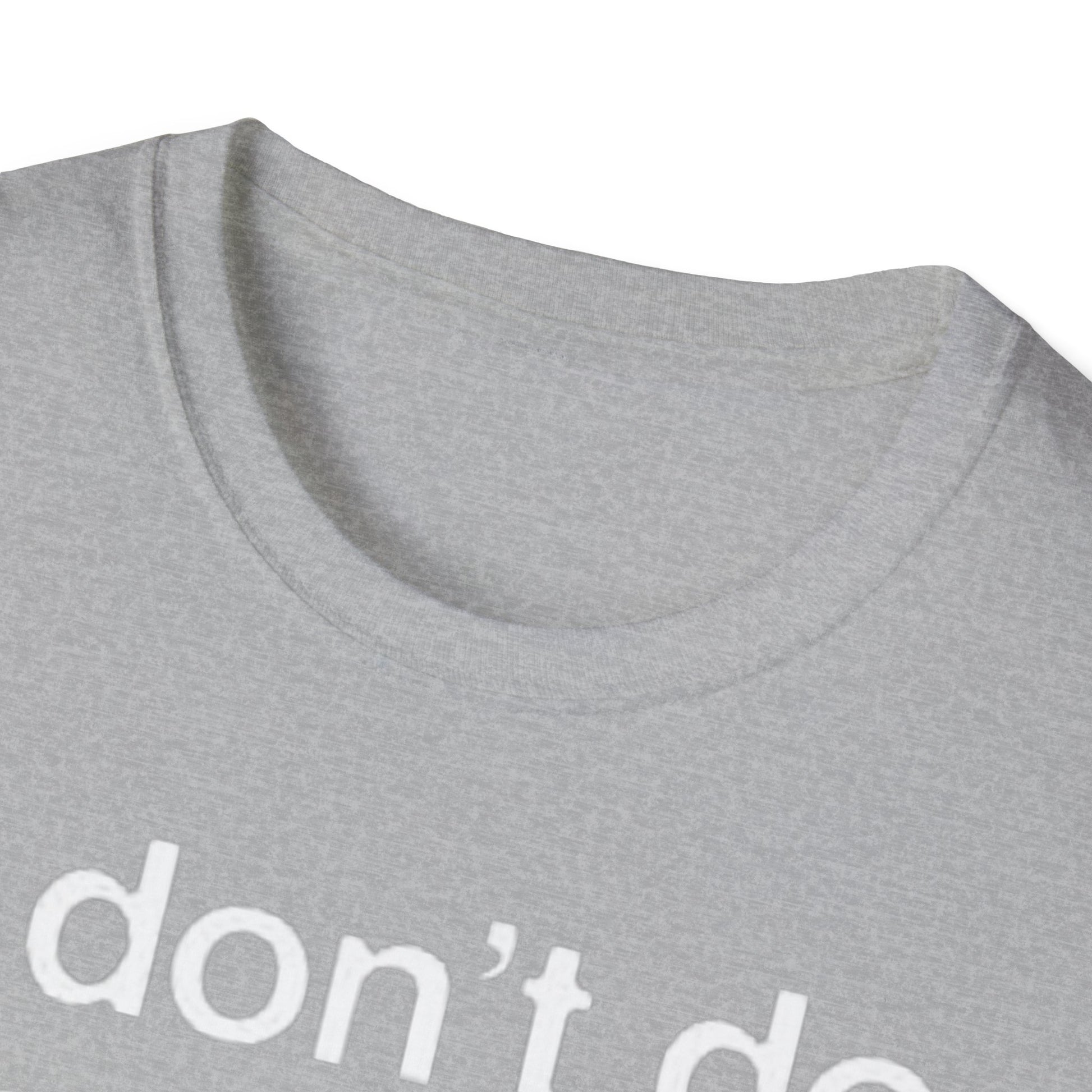 OF™ I DON'T DO MATCHING... (Unisex Soft style T-Shirt) - ONLY FASHION LTD