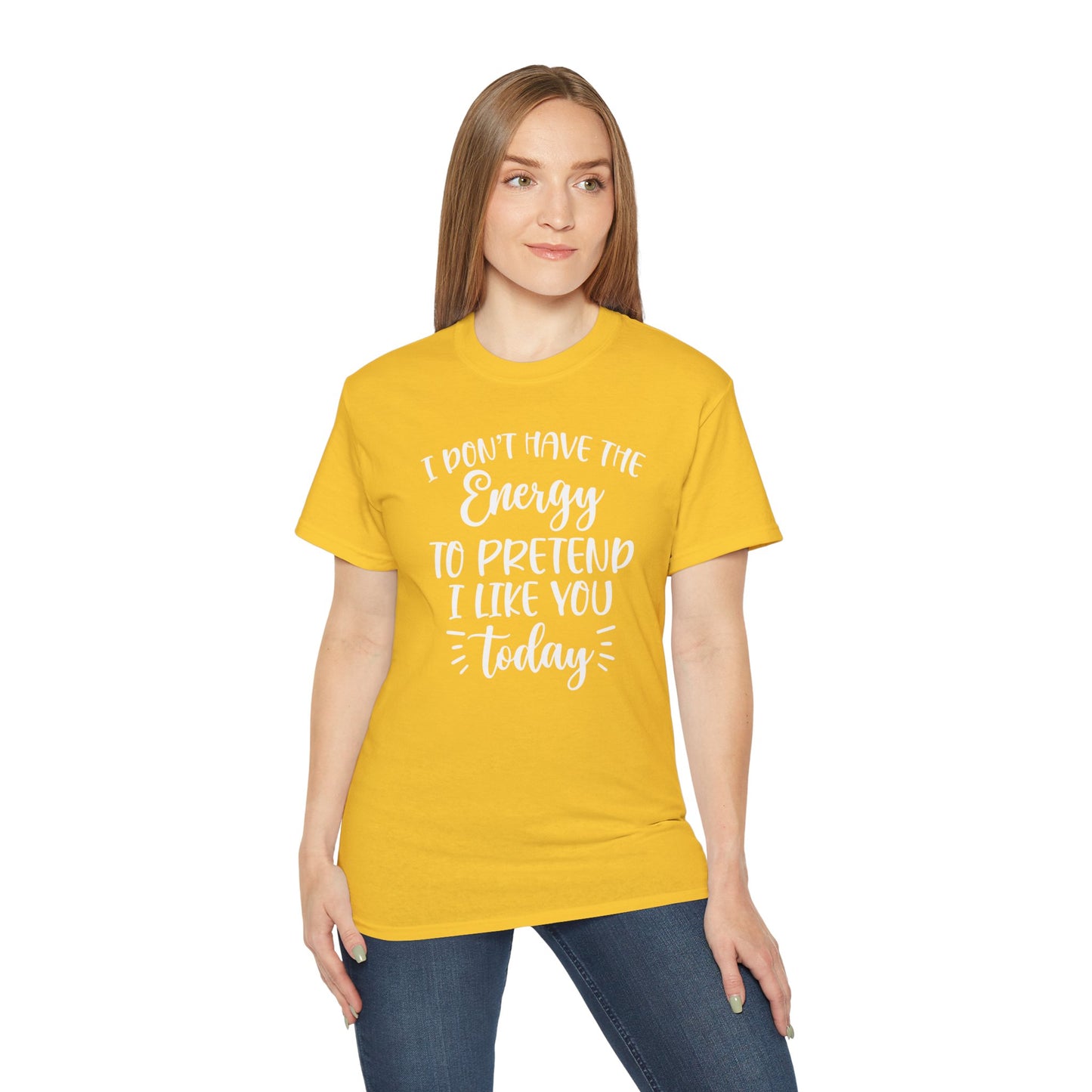 OF™ I DON'T HAVE THE ENERGY (Unisex Ultra Cotton Tee) - ONLY FASHION LTD