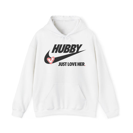 OF™ HUBBY... JUST LOVE HER (Unisex Hooded Sweatshirt) - ONLY FASHION LTD