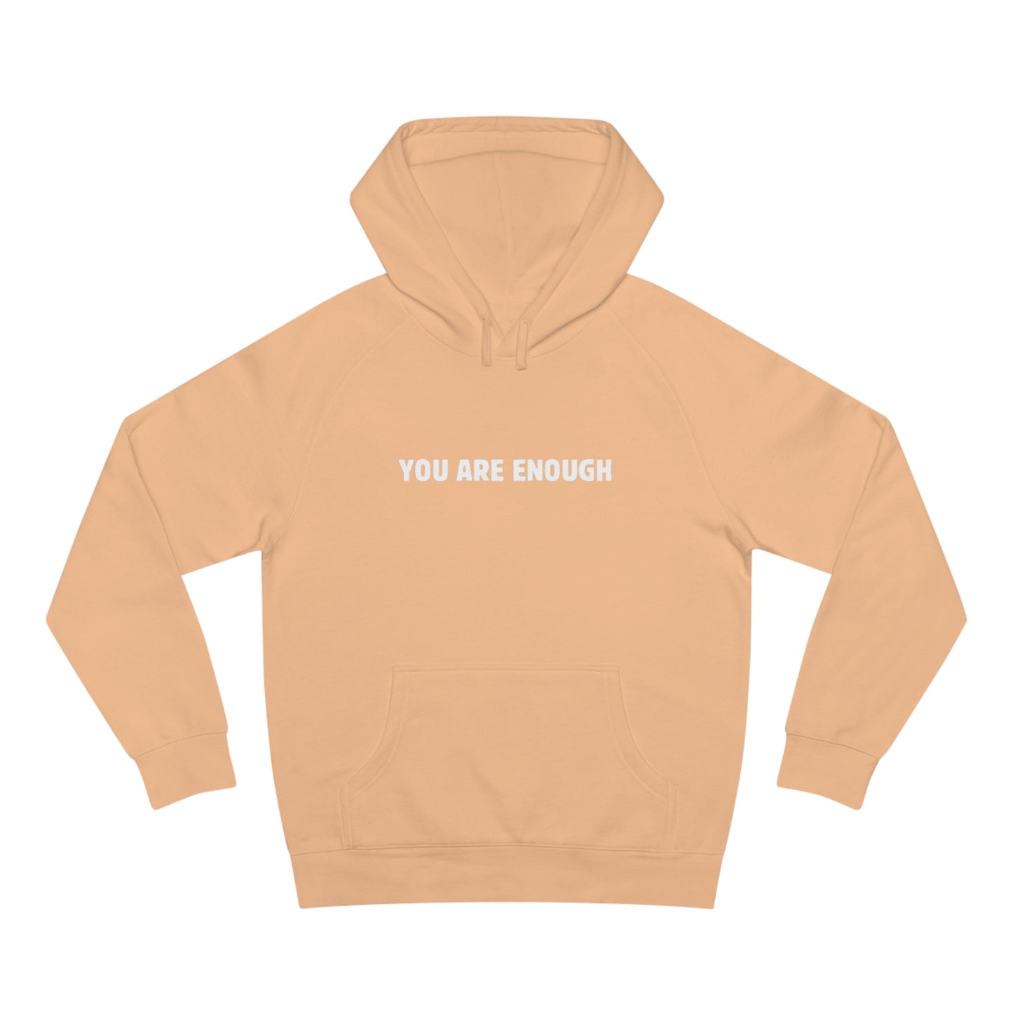 OF™ YOU ARE ENOUGH... (Unisex Luxury) - ONLY FASHION LTD