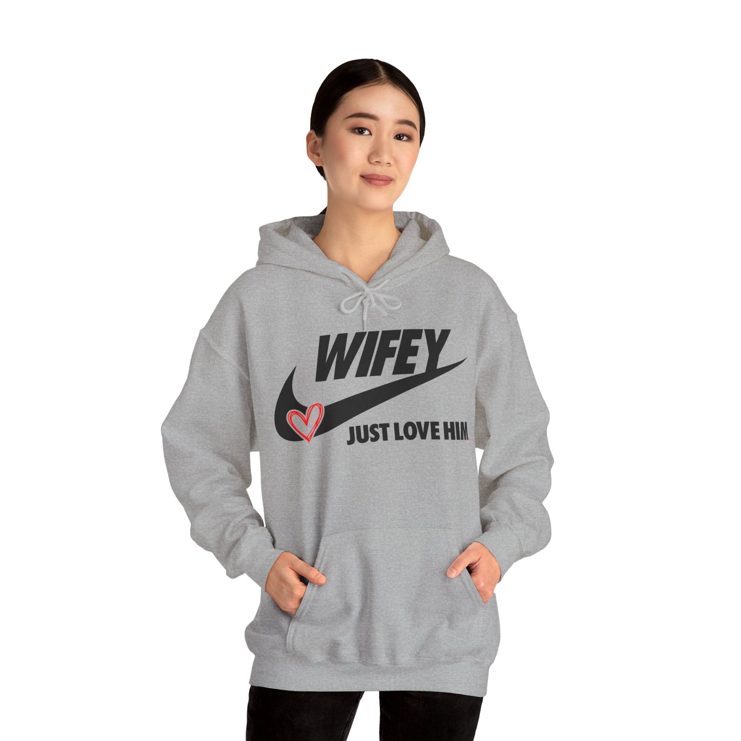 OF™ WIFEY... JUST LOVE HIM (Unisex Hooded Sweatshirt) - ONLY FASHION LTD