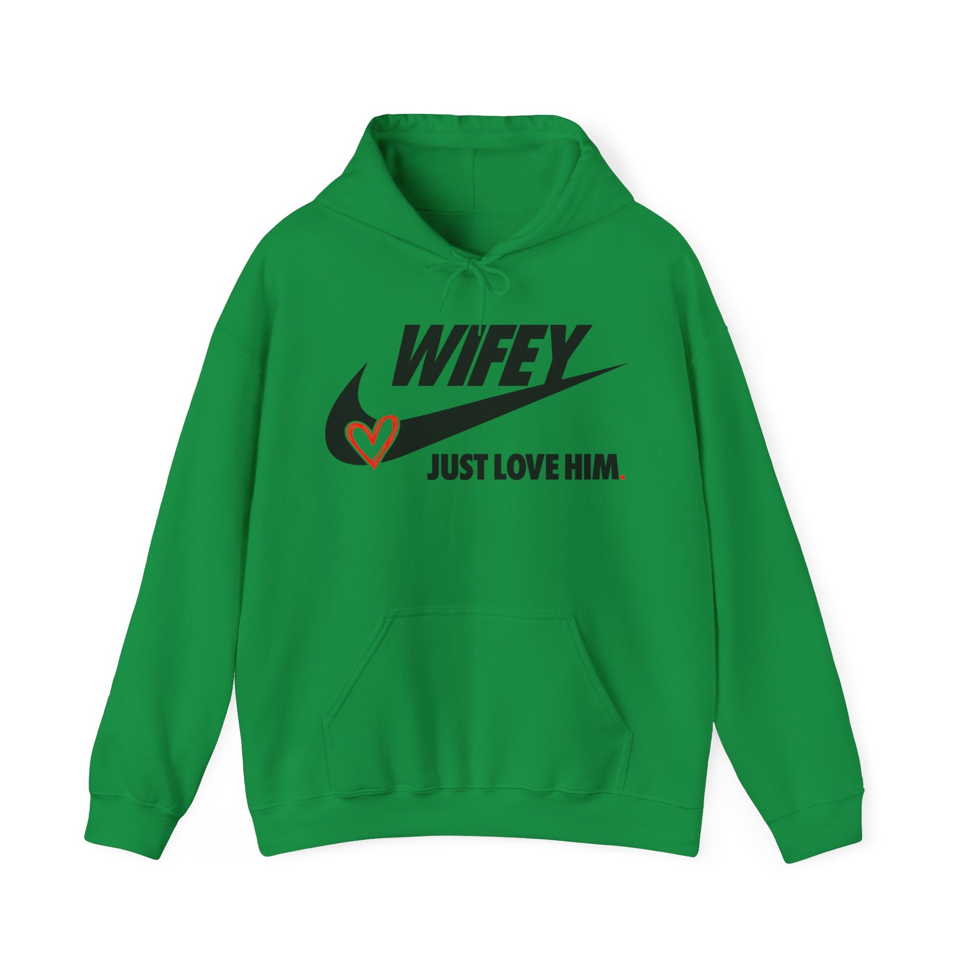 OF™ WIFEY... JUST LOVE HIM (Unisex Hooded Sweatshirt) - ONLY FASHION LTD