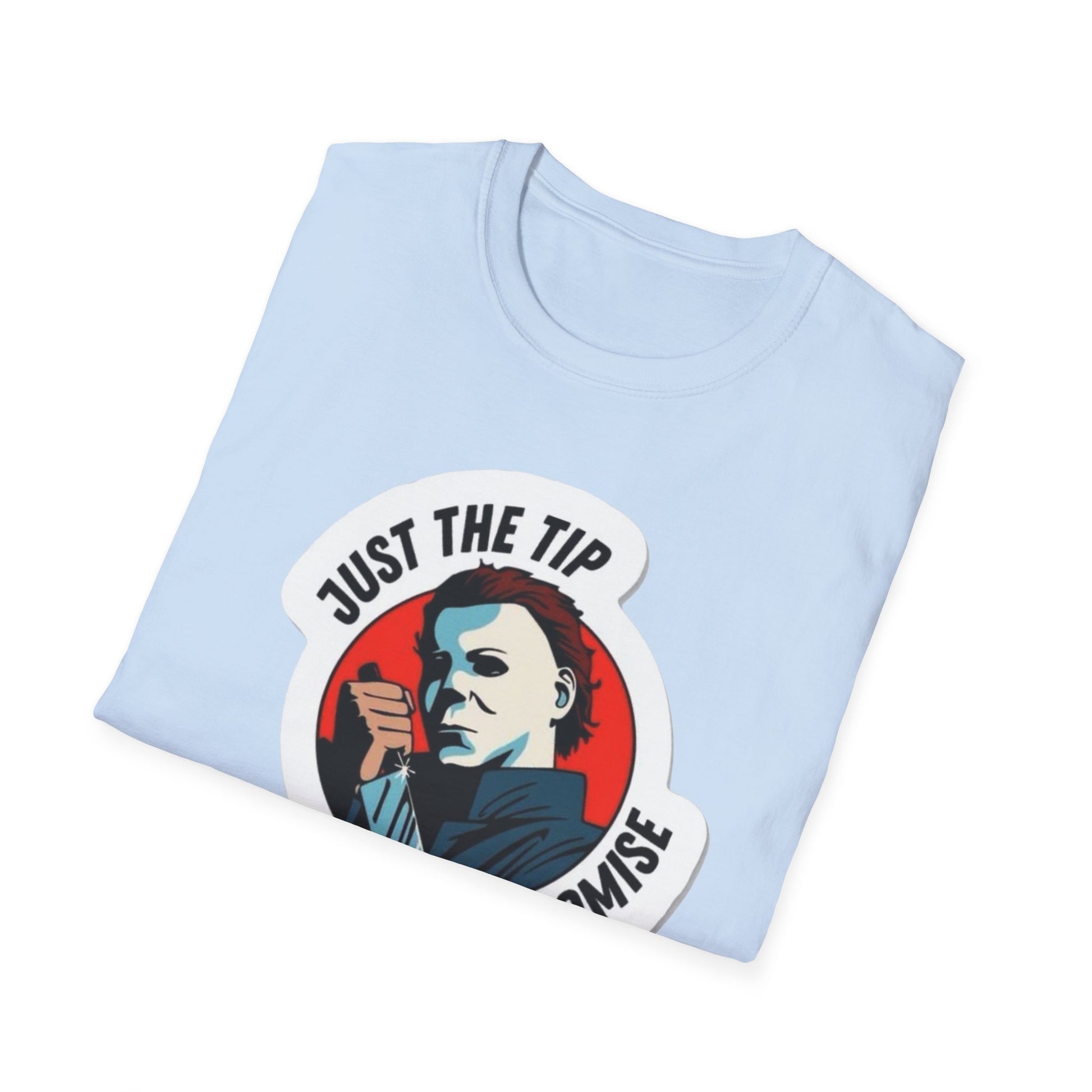 OF™ JUST THE TIP...(Unisex Soft style T-Shirt) - ONLY FASHION LTD