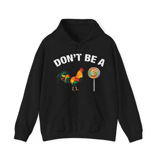 OF™ DON'T BE A COC* SUCKER HOODIE (UNISEX) - ONLY FASHION LTD