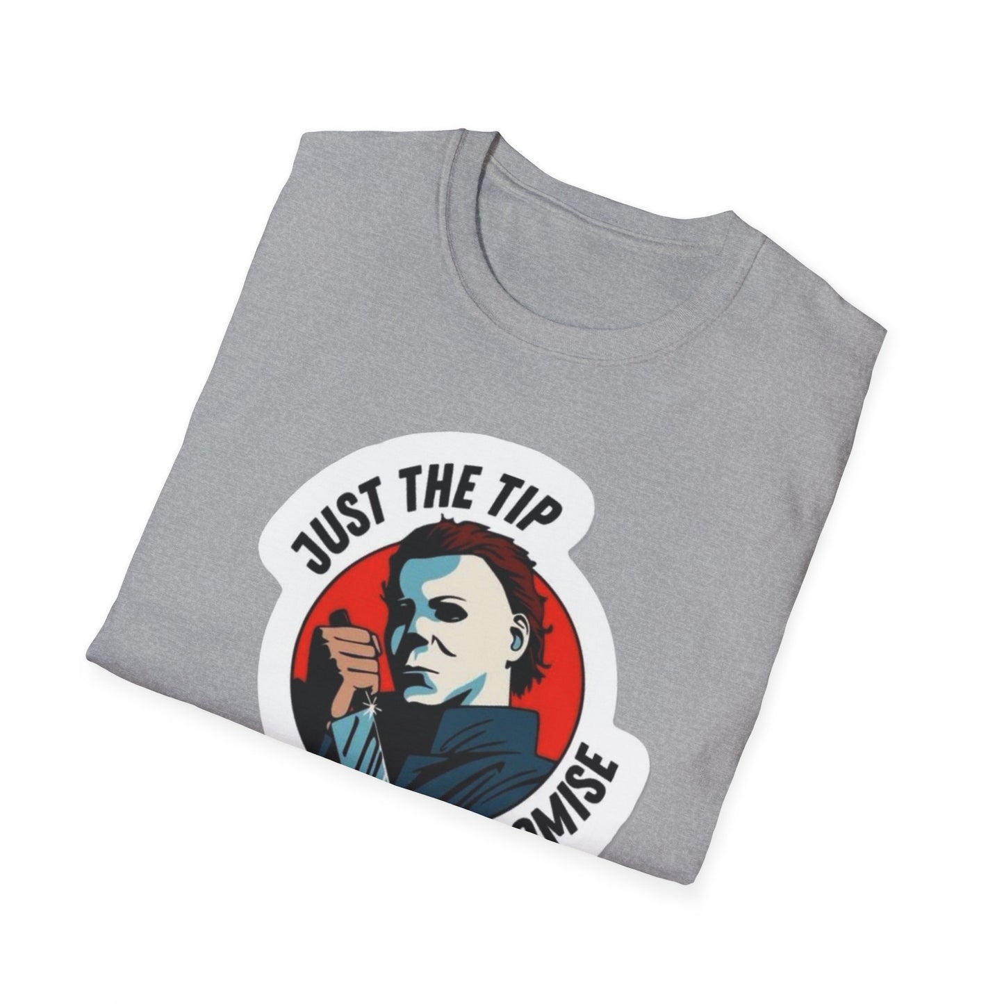 OF™ JUST THE TIP...(Unisex Soft style T-Shirt) - ONLY FASHION LTD