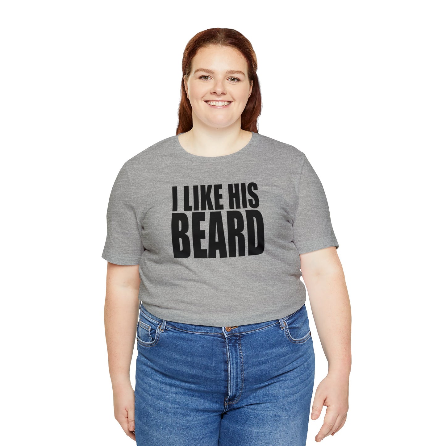 OF™ I LIKE HIS BEARD (Unisex Jersey Short Sleeve Tee) - ONLY FASHION LTD