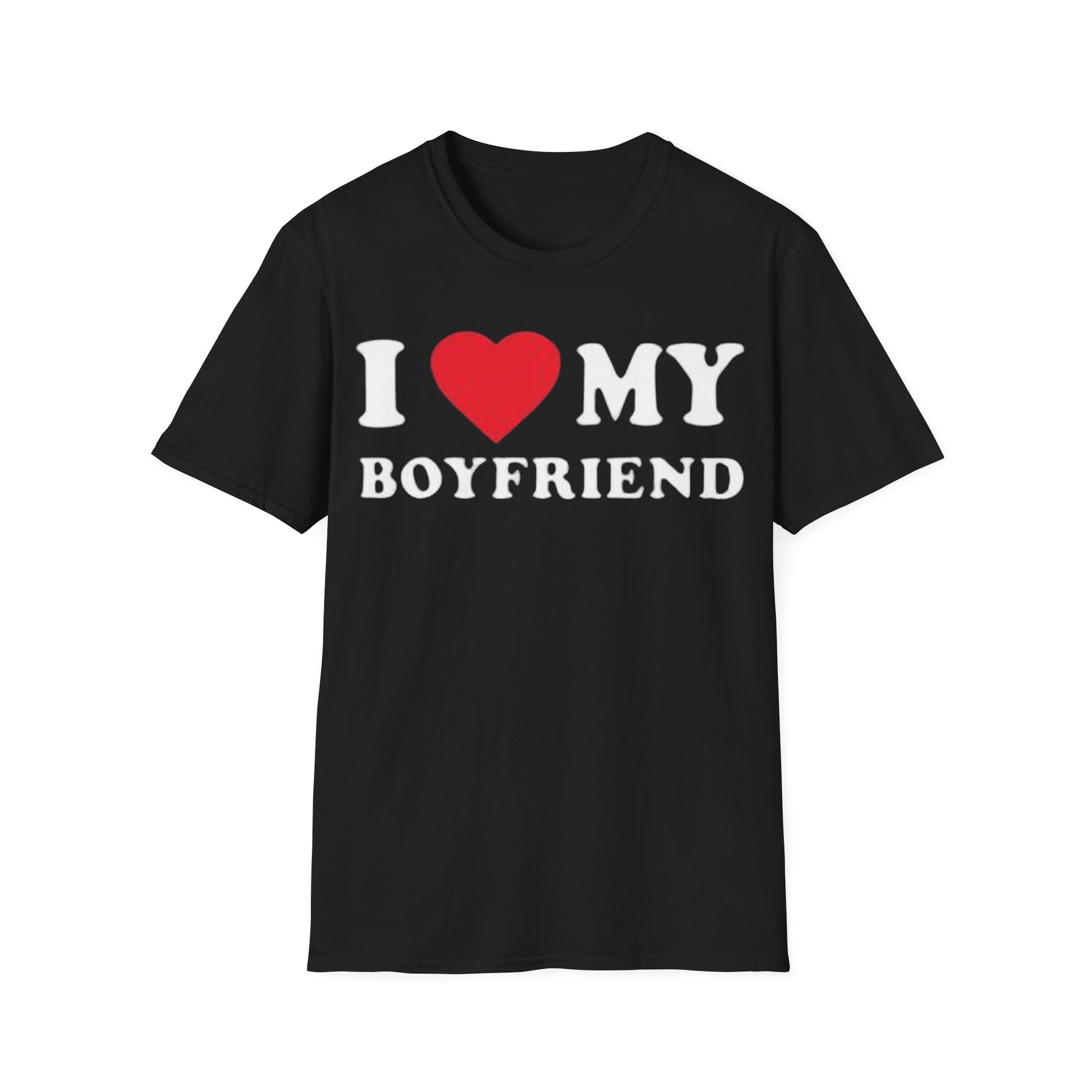 TFS I HEART MY BOYFRIEND (Unisex Soft style T-Shirt) - ONLY FASHION LTD