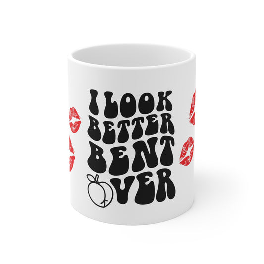 OF™ I LOOK BETTER... Ceramic Mug 11oz - ONLY FASHION LTD