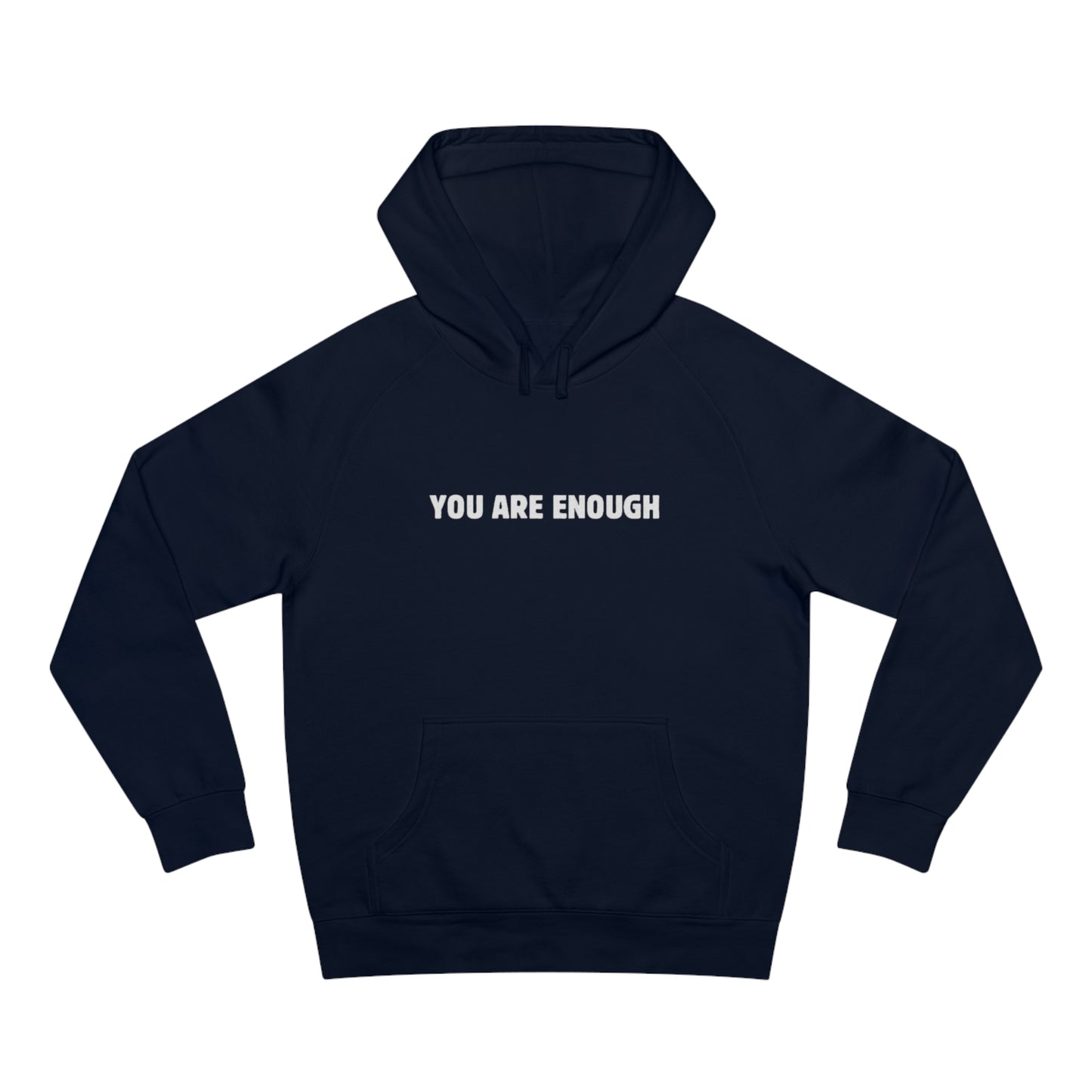 OF™ YOU ARE ENOUGH... (Unisex Luxury) - ONLY FASHION LTD