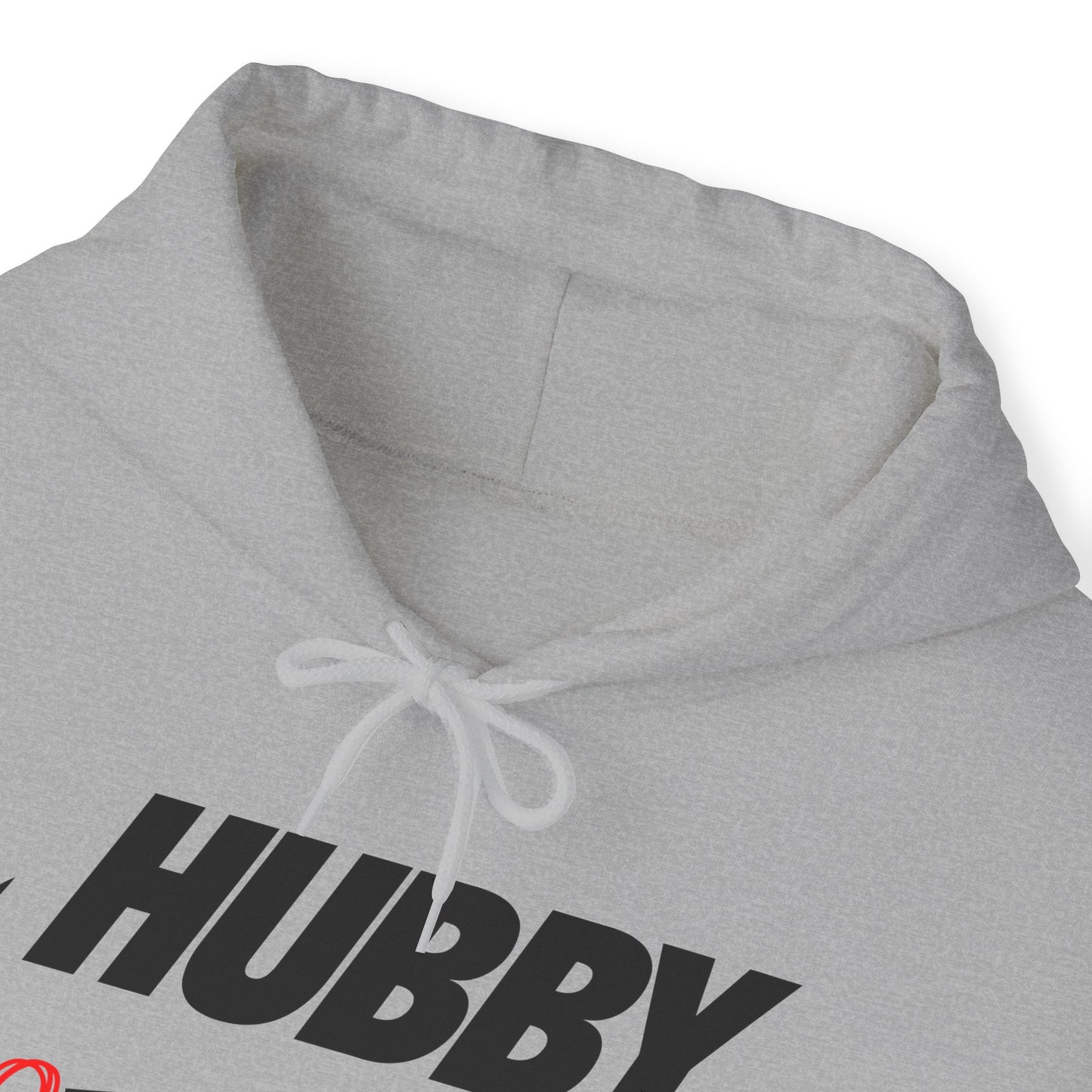 OF™ HUBBY... JUST LOVE HER (Unisex Hooded Sweatshirt) - ONLY FASHION LTD