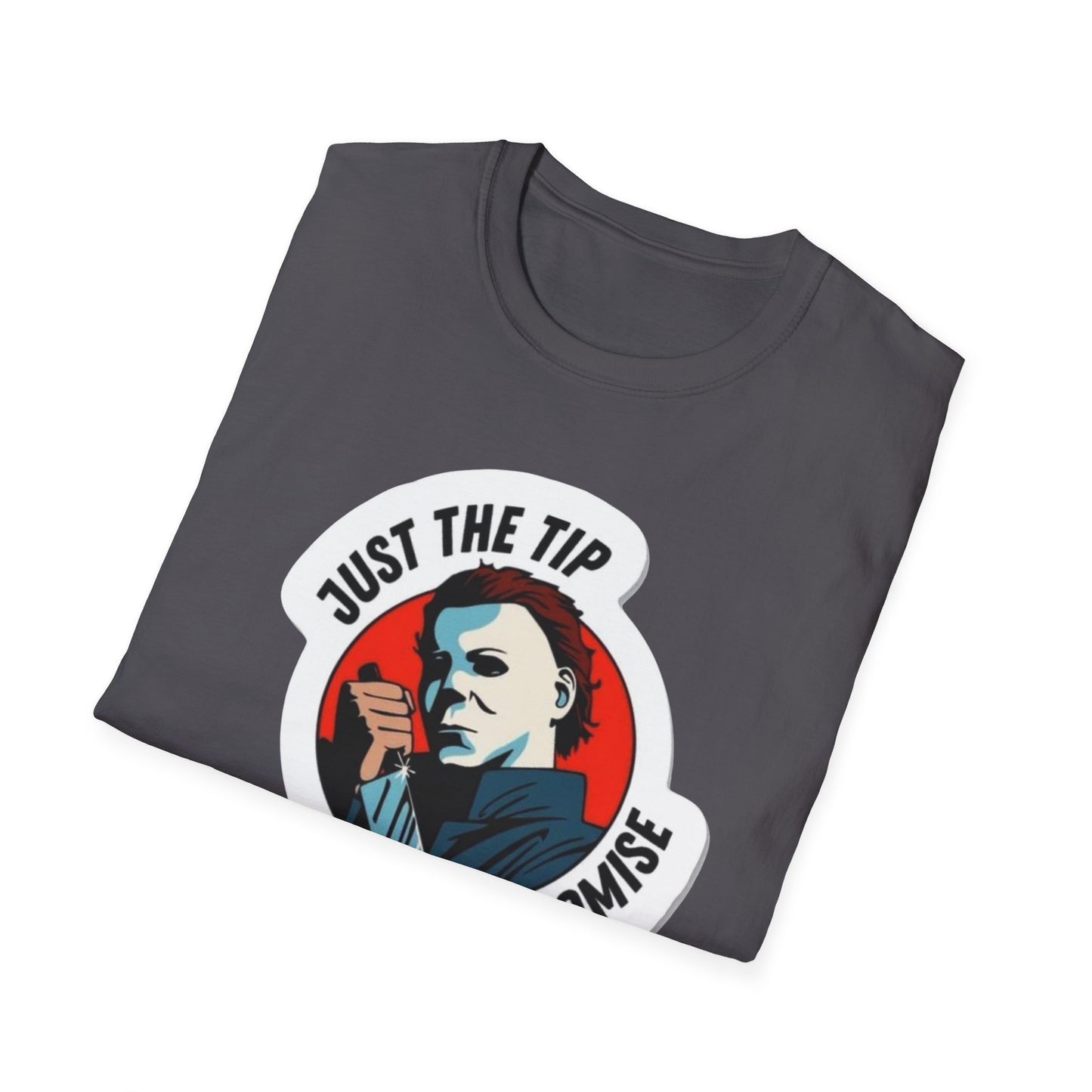 OF™ JUST THE TIP...(Unisex Soft style T-Shirt) - ONLY FASHION LTD