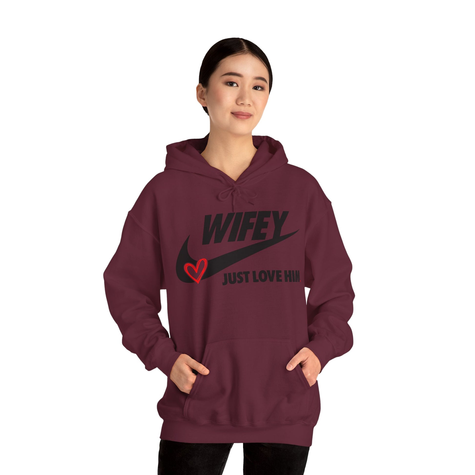 OF™ WIFEY... JUST LOVE HIM (Unisex Hooded Sweatshirt) - ONLY FASHION LTD