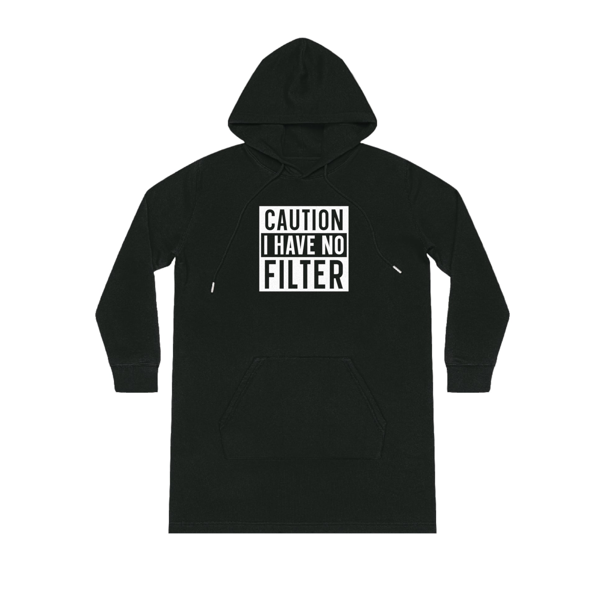 OF™ CAUTION I HAVE NO FILTER (Hoodie Dress) - ONLY FASHION LTD