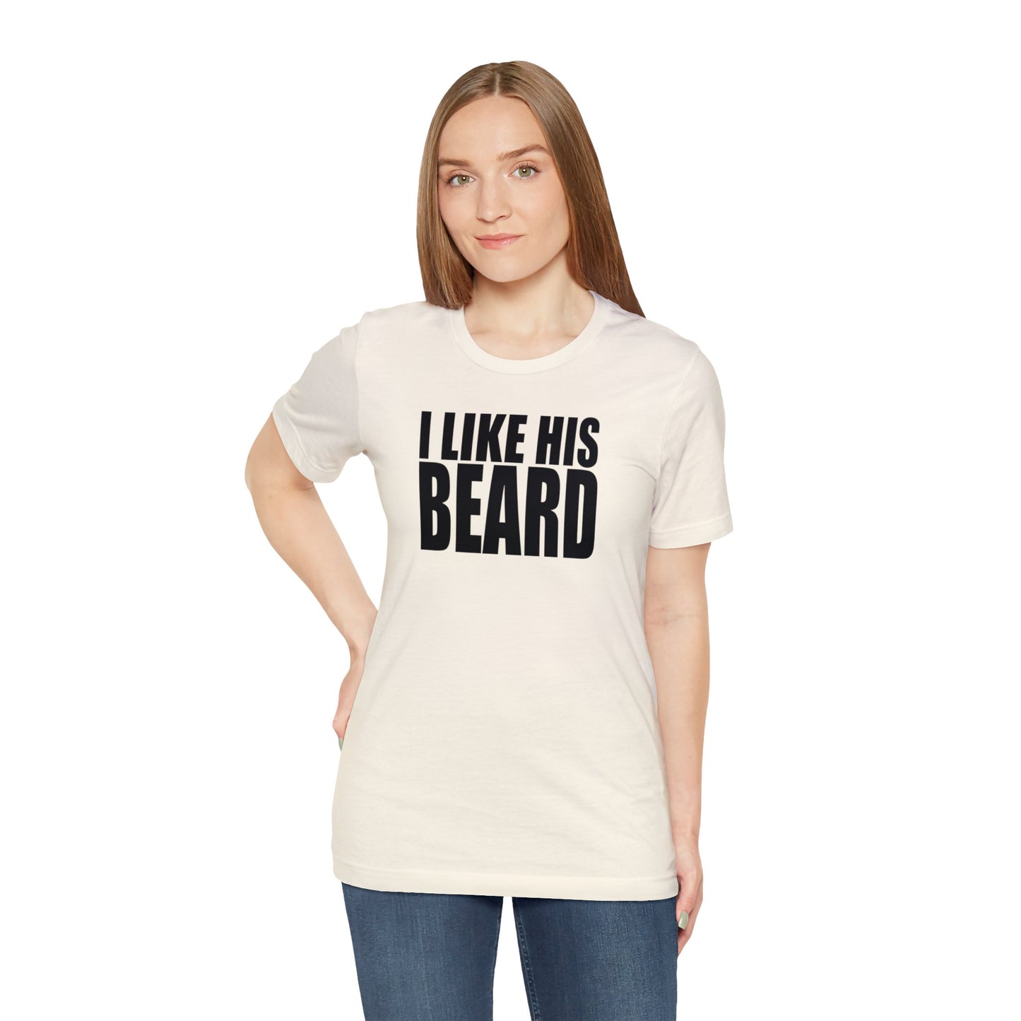 OF™ I LIKE HIS BEARD (Unisex Jersey Short Sleeve Tee) - ONLY FASHION LTD