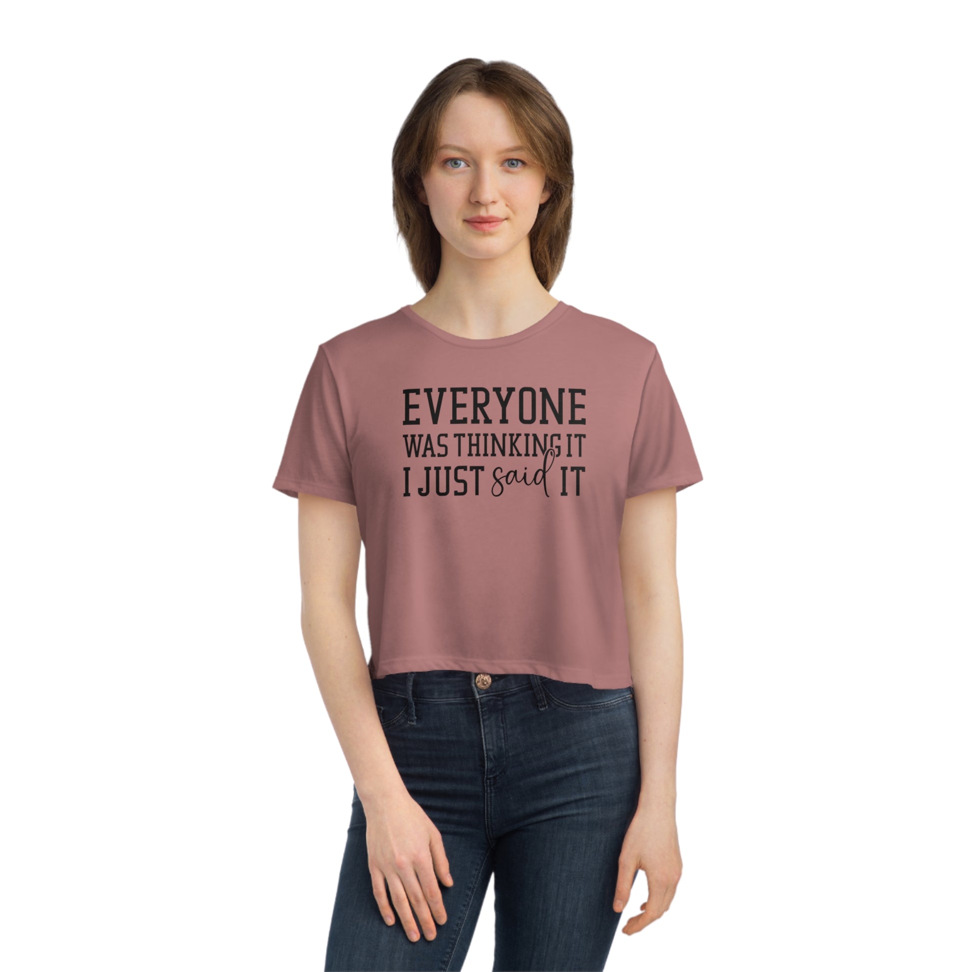 OF™ EVERYONE WAS THINKING IT... (Women's Flowy Cropped Tee) - ONLY FASHION LTD